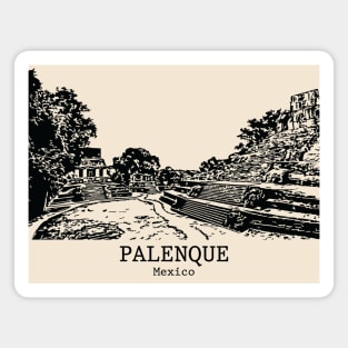 Palenque - Mexico Magnet
